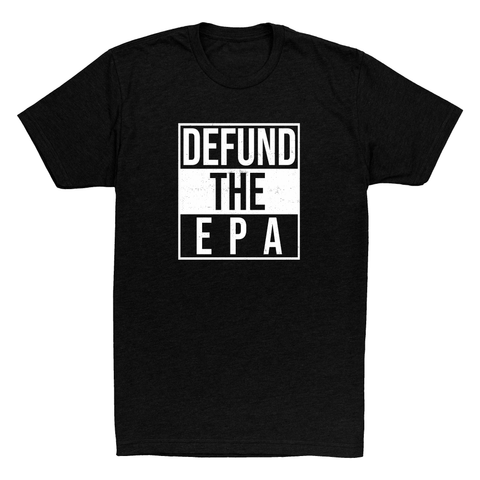 DEFUND THE EPA TEE